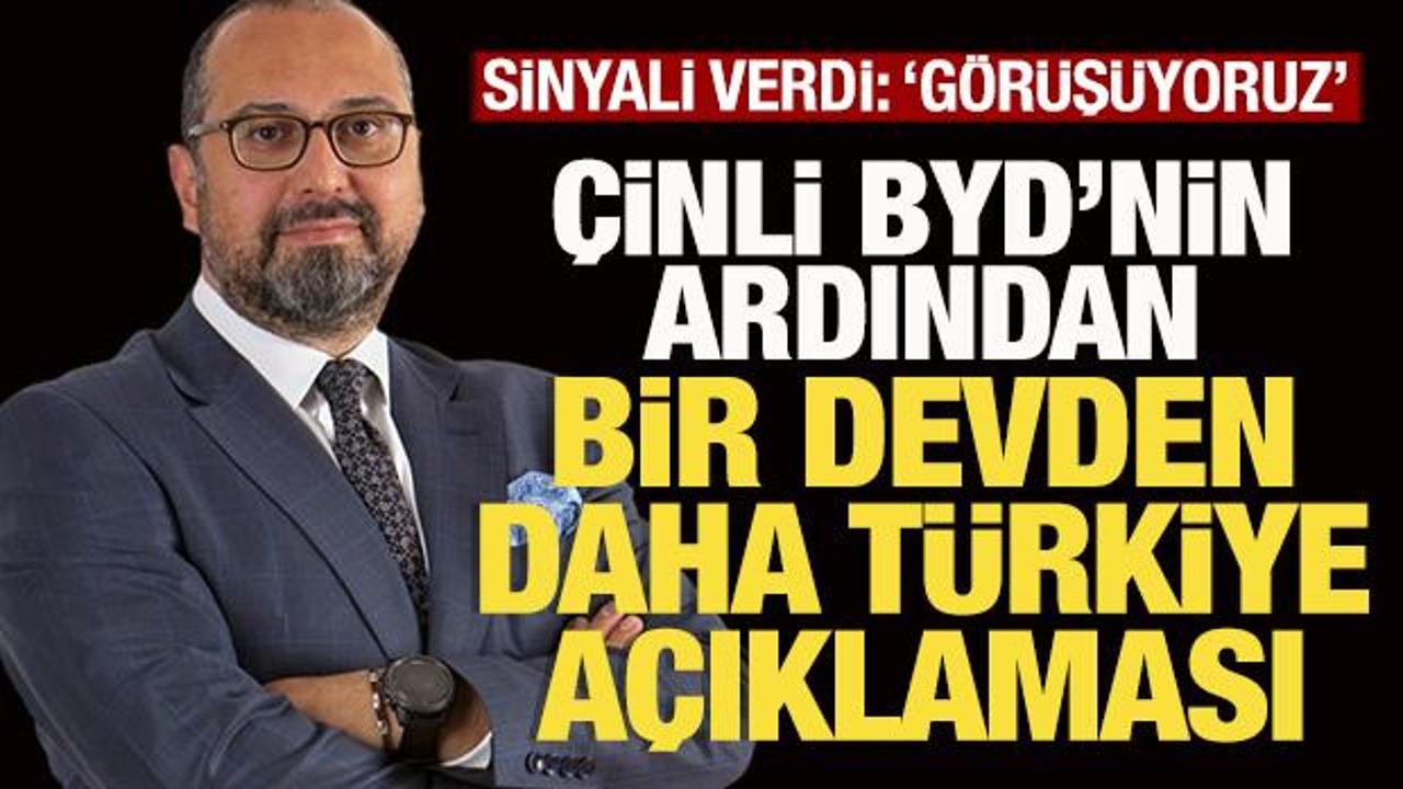 BYD’nin ardından bir devden daha Türkiye açıklaması: ‘Görüşüyoruz’