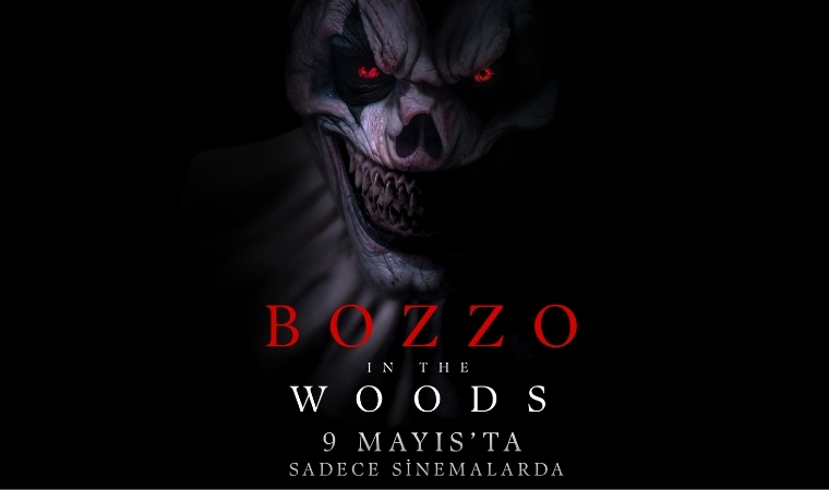 Bozzo in the Woods” filmi 9 Mayıs’ta sinemalarda gösterime giriyor