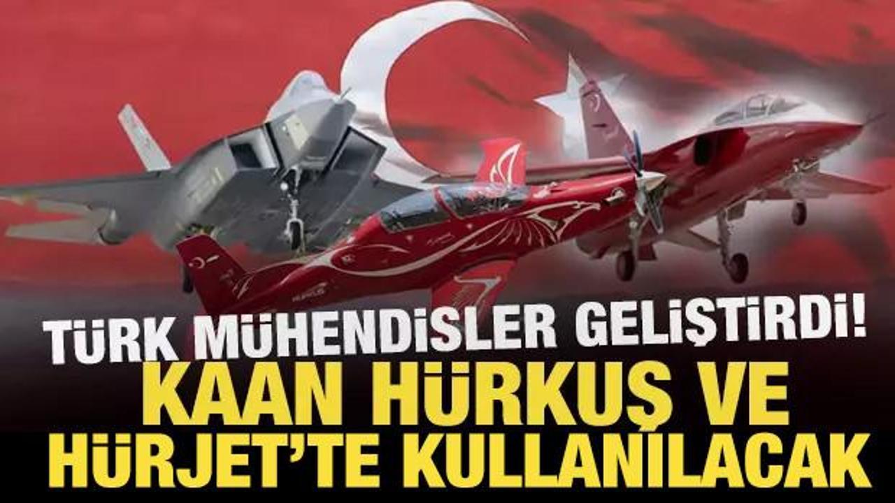 KAAN, HÜRKUŞ ve HÜRJET’te kullanılacak
