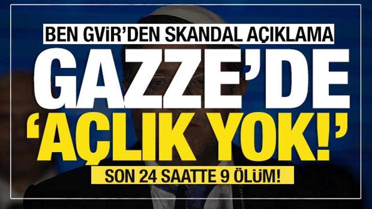 Son dakika…  Ben-Gvir, “Gazze’de açlık yok!” demişti…Son 24 saatte 9 ölüm!