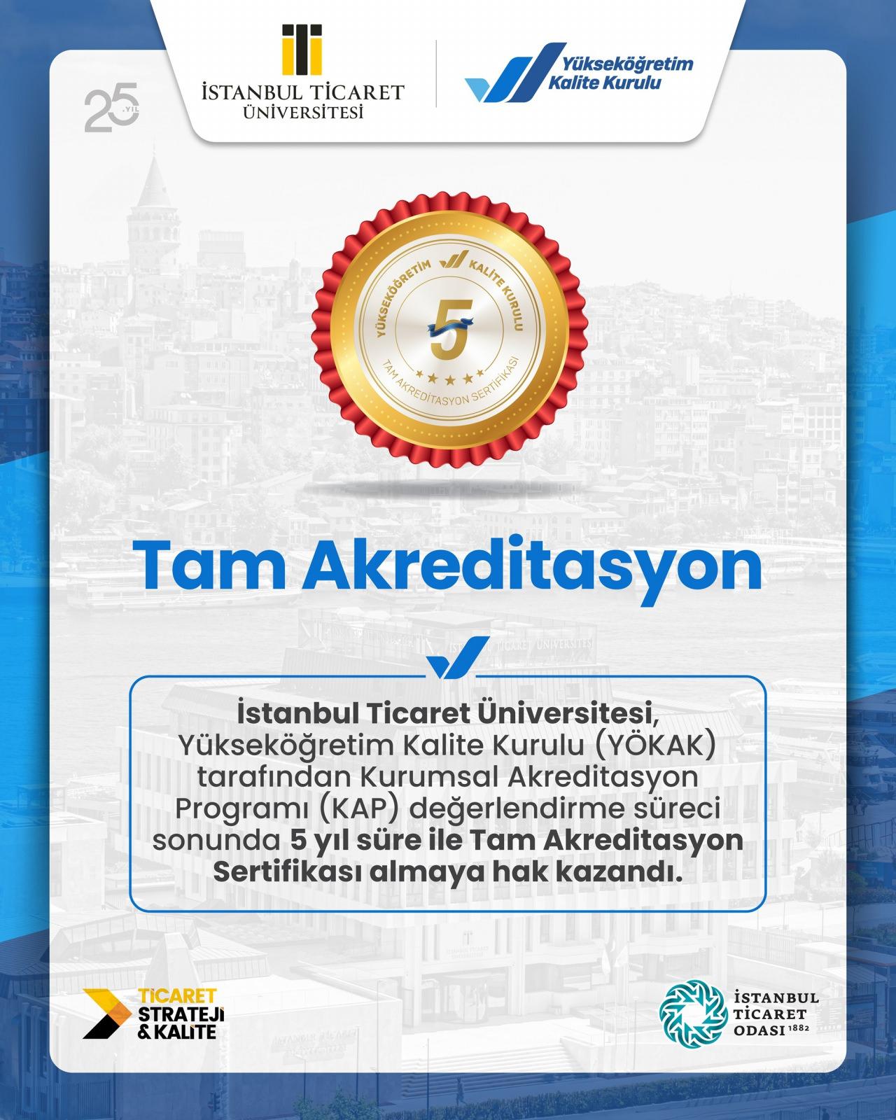 İstanbul Ticaret Üniversitesi’ne kalite onayı: YÖKAK’tan 5 yıllık “Tam Akreditasyon”