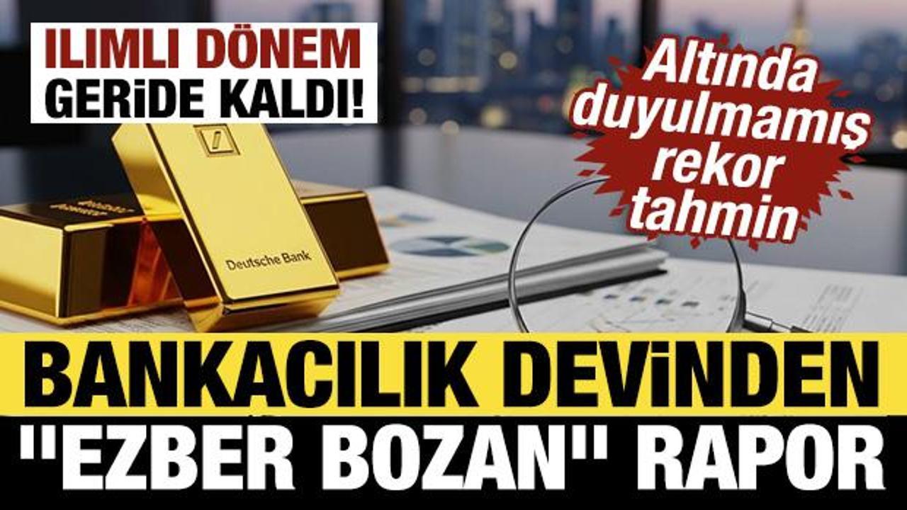 Deutsche Bank’tan “ezber bozan” rapor: Altın için 8 bn dolarlık tarih verildi!