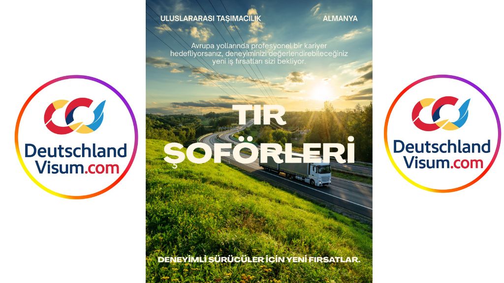 Deutschland Visum Yetkilisi Sabri Oğur: Almanya’da Şoförlük İçin Bilinenler Yanıltıcı