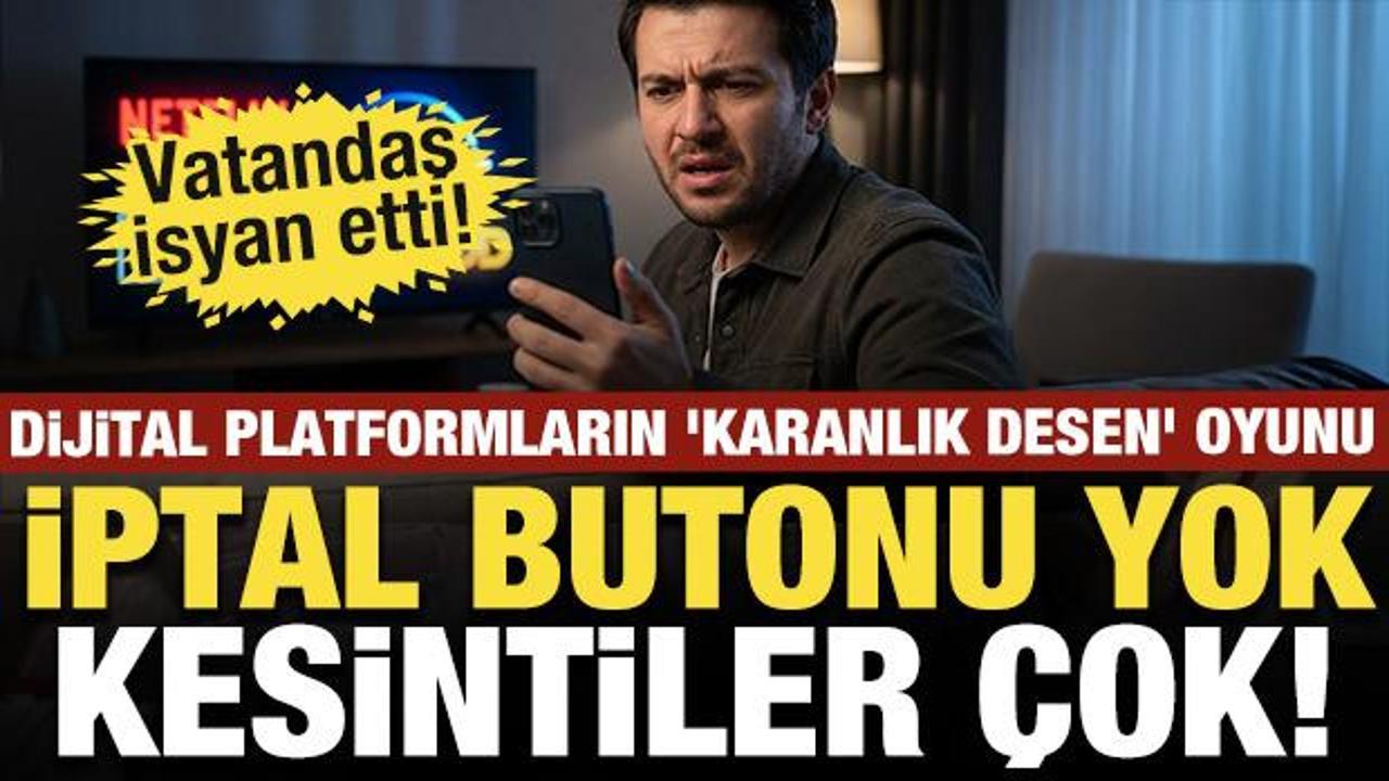 Dijital platformların ‘karanlık desen’ oyunu: İptal butonu yok, mükerrer kesintiler var!